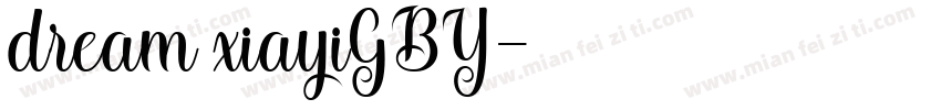 dream xiayiGBY字体转换